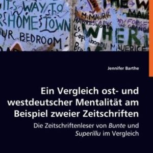 Barthe, J: Ein Vergleich ost- und westdeutscher Mentalität a