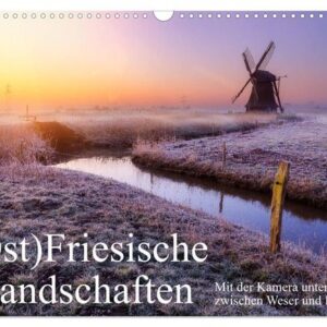 (Ost)Friesische Landschaften (Wandkalender 2024 DIN A3 quer), CALVENDO Monatskalender
