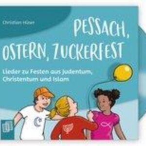 Verlag an der Ruhr Hörspiel Pessach, Ostern, Zuckerfest - Lieder zu Festen aus Judentum,...